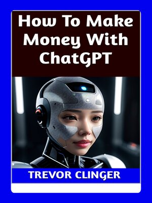 cover image of How to Make Money With ChatGPT?